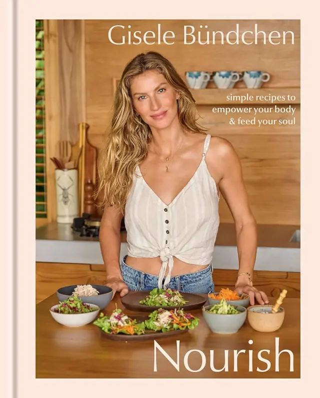 Cover of Gisele Bündchen’s cookbook Nourish — simple recipes to empower your body & feed your soul
